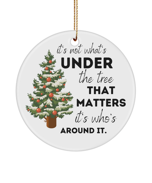 Christmas Gifts - It's Not What's UNDER the Tree That MATTERS it's Who's AROUND IT.